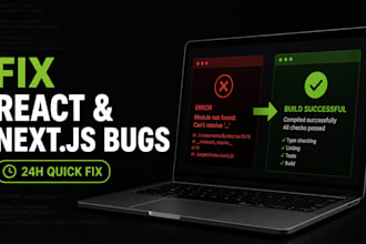 fix react nextjs bugs and errors within 24 hours