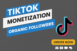 do complete tictok monetization, manage tictok promotion organically