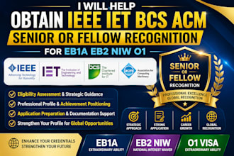 help obtain ieee iet bcs acm senior or fellow recognition for eb1a eb2 niw o1
