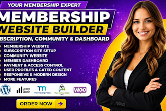 build membership website, subscription site, community site and member dashboard