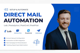 setup lob postalytics postgrid postpilot direct mail automation