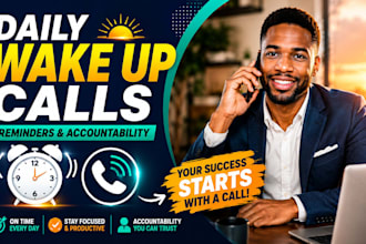 be your VA for daily wake up calls reminders and accountability assistant