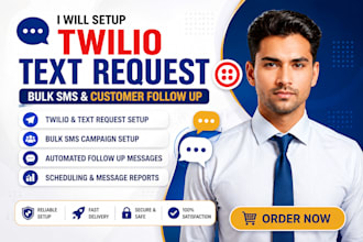 setup twilio text request bulk sms and customer follow up text message
