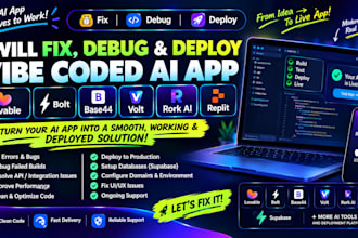 fix debug deploy vibe coded ai app lovable bolt base44 volt rork ai replit app
