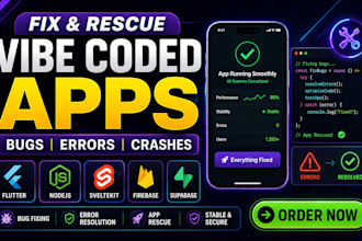 fix vibe coded app bugs errors rescue flutter nodejs sveltekit firebase supabase