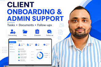 handle client onboarding and administrative support