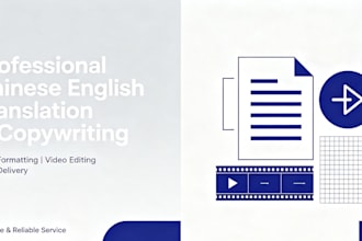 chinese english translation  copywriting  video editing  excel document