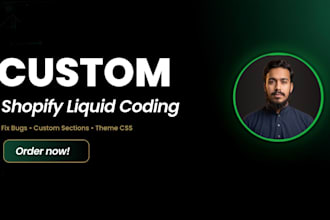 code custom shopify liquid sections and fix the theme CSS