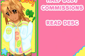 do half body anime character art