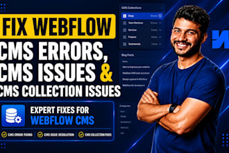 fix webflow cms errors, fix webflow cms issues and webflow cms collection issues