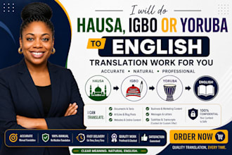 translate  hausa, igbo, yoruba into fluent english