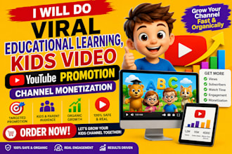 do viral educational learning kids video youtube promotion channel monetization