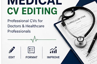 professionally edit and format your medical CV or resume