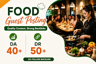 publish food guest post on high da food blog with  backlinks