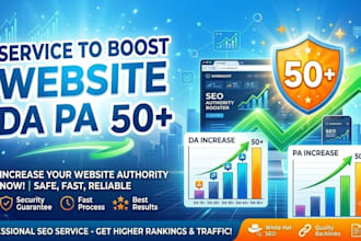 safely increase domain authority da 50 plus fast