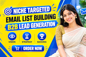 do niche targeted email list building and b2b lead generation