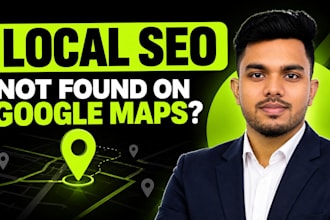do local SEO and google maps optimization for your business