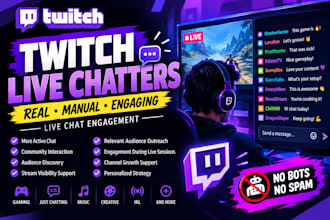provide twitch live chatters and organic stream engagement