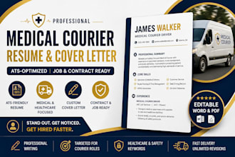 write a professional medical courier resume healthcare CV and cover letter