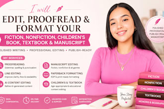 edit proofread format your fiction nonfiction children book textbook manuscript