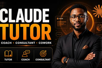 claude tutor, claude coach, claude consultant, claude ai tutor, claude cowork