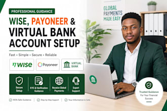 assist with llc business wise, payoneer and virtual bank account setup