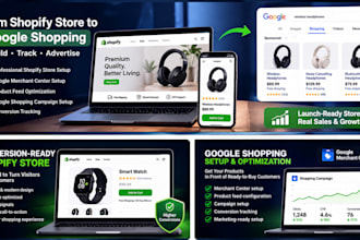 build a shopify store and setup google shopping ads