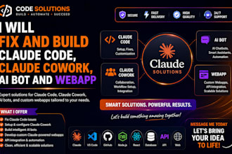 fix and build claude code, claude cowork, ai bot and webapp