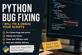 fix python bugs, errors and debug your scripts