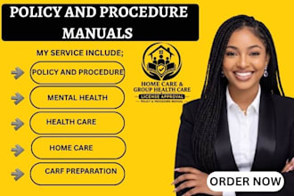 write policy manuals for home care, mental health, carf licensing, health care