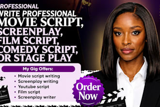 professional movie script, screenplay, film script, comedy script, stage play