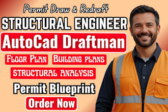 do, redraw permit structural engr, draftman house blueprint construction drawing