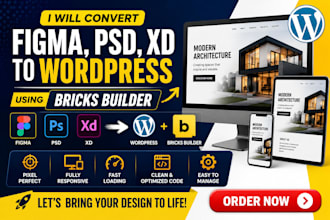convert psd, xd, figma to wordpress website using bricks builder