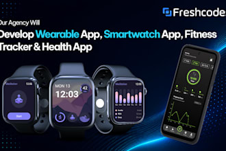 develop wearable app, smartwatch app, fitness tracker and health app