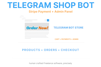 build a telegram bot shop for your store with stripe payment and admin panel