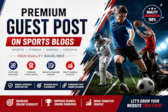 do premium guest post on sports blog with sports and gaming guest post backlink