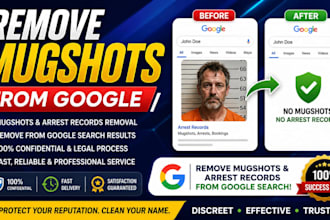 remove mugshots defaming articles arrest records from google