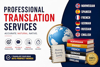 translate norwegian, spanish, french german, russian, english, native translator