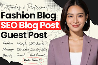 write, edit fashion lifestyle blogs, fashion articles, fashion SEO descriptions