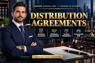 professionally draft a custom distributor agreement as a US attorney