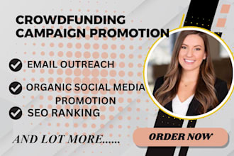 do promotion for kickstarter indiegogo gofundme wefunder givesendgo campaign