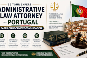 be your expert administrative law attorney in portugal