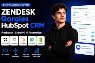 setup zendesk gorgias hubspot CRM, freshdesk shopify and ai automation