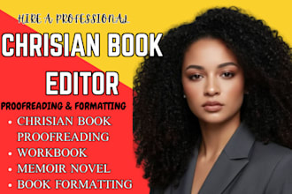 proofread, edit christian book, memoir novel, self help, devotional workbook