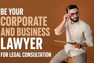 be your corporate and business lawyer for legal consultation