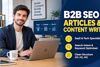 write b2b SEO articles and blog posts for tech businesses