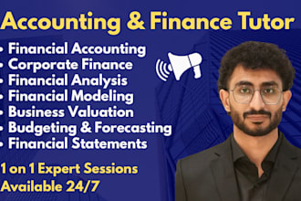 be your accounting and finance tutor for financial analysis and projects