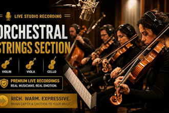 record studio quality live orchestral strings section using violin, viola, cello