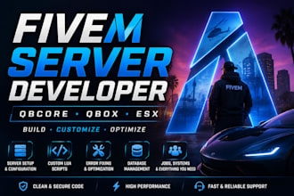 be your fivem server developer for qbcore, qbox, esx