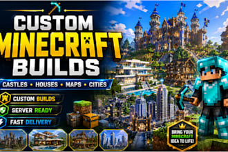 build custom minecraft maps, castles, houses and server builds
